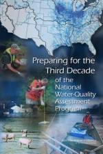 Preparing for the Third Decade of the National Water-Quality Assessment Program af National Research Council