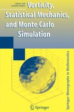 Vorticity, Statistical Mechanics, and Monte Carlo Simulation af Joseph Nebus