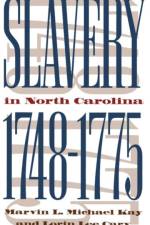 Slavery in North Carolina, 1748-1775 af Lorin Lee Cary
