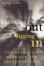 Branching Out, Digging In af Sarah B. Pralle