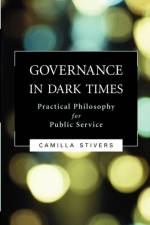 Governance in Dark Times af Camilla Stivers
