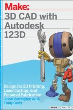 3D CAD with Autodesk 123D af Jesse Harrington Au
