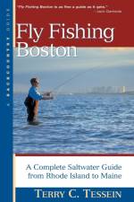 Fly Fishing Boston af Terry Tessein