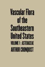 Vascular Flora of the Southeastern United States af Arthur Cronquist