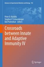 Crossroads Between Innate and Adaptive Immunity IV