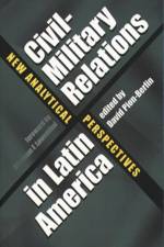 Civil-Military Relations in Latin America