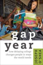 Gap Year af Joseph (Florida State University) O'Shea