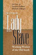 Neither Lady nor Slave