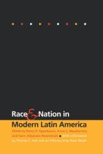 Race and Nation in Modern Latin America