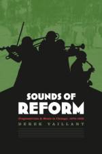 Sounds of Reform af Derek Vaillant