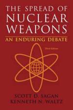 The Spread of Nuclear Weapons af Scott Douglas (Stanford University) Sagan