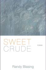 Sweet Crude af Randy Blasing