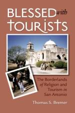 Blessed with Tourists af Thomas S. Bremer