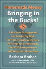 Homemade Money: Bringing in the Bucks af Barbara Brabec