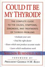 Could It Be My Thyroid? af Sheldon Rubenfeld