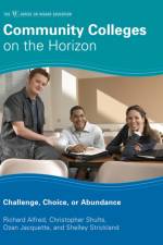 Community Colleges on the Horizon af Richard L. Alfred