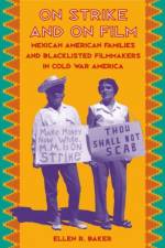 On Strike and on Film af Ellen R. Baker