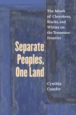 Separate Peoples, One Land af Cynthia Cumfer
