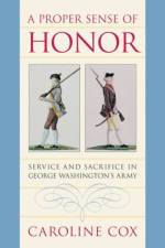 A Proper Sense of Honor af Caroline Cox