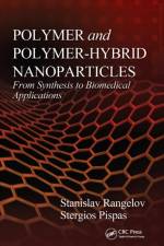 Polymer and Polymer-Hybrid Nanoparticles af Stanislav Rangelov