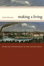 Making a Living af Chad Montrie