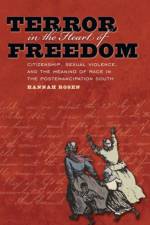 Terror in the Heart of Freedom af Hannah Rosen