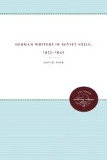 German Writers in Soviet Exile, 1933-1945 af David Pike