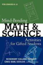 Mind-Bending Math and Science Activities for Gifted Students (For Grades K-12) af Rosemary S. Callard-Szulgit