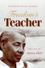 Freedom's Teacher af Katherine Mellen Charron
