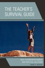 The Teacher's Survival Guide af Marc R. Major