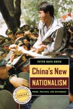 China's New Nationalism af Peter Hays Gries