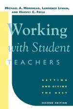 Working with Student Teachers af Michael A. Morehead