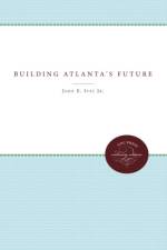 Building Atlanta's Future af Woodrow W. Breland