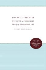 How Shall They Hear Without a Preacher? af Robert Moats Miller