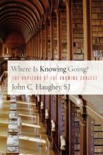 Where Is Knowing Going? af John C. Haughey