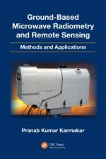 Ground-Based Microwave Radiometry and Remote Sensing af Pranab Kumar (University of Calcutta Karmakar