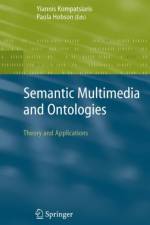 Semantic Multimedia and Ontologies