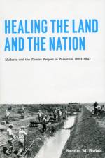 Healing the Land and the Nation af Sandra M. Sufian