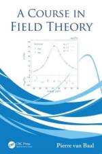 A Course in Field Theory af Pierre (Leiden University van Baal
