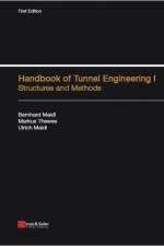 Handbook of Tunnel Engineering I af Bernhard Maidl