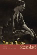 Marion Mahony Reconsidered af David Van Zanten