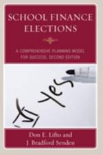 School Finance Elections af Don E. Lifto