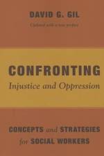 Confronting Injustice and Oppression af David Gil