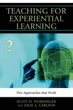 Teaching for Experiential Learning af Scott D. Wurdinger