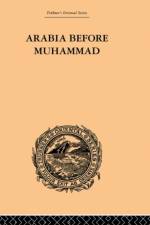 Arabia Before Muhammad