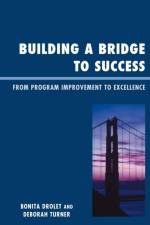 Building a Bridge to Success af Bonita M. Drolet