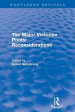 The Major Victorian Poets: Reconsiderations (Routledge Revivals) af Isobel (Birkbeck College Armstrong