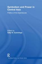 Symbolism and Power in Central Asia