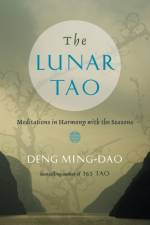 The Lunar Tao af Ming-Dao Deng