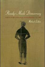 Ready-Made Democracy af Michael Zakim